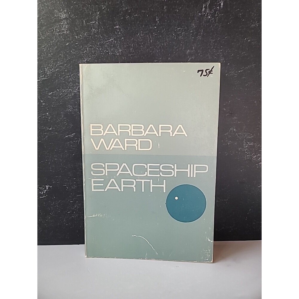 Spaceship Earth Barbara Ward Paperback